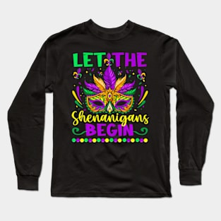 Let The Shenanigans Begin Mardi Gras Long Sleeve T-Shirt